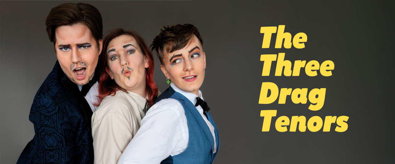 BKA Website 1296X540 The Three Drag Tenors Slide
